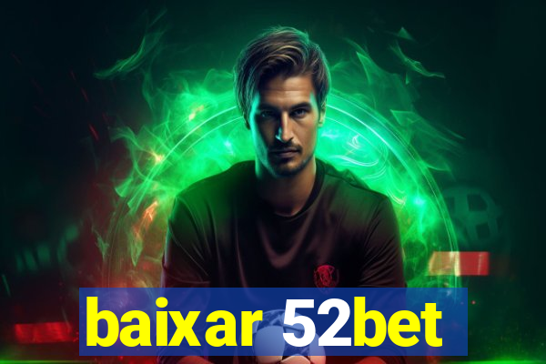 baixar 52bet